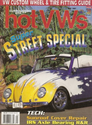 DUNE BUGGIES & HOT VW'S 1997 MAY - IRS AXLE BEARING R&R, SUNROOF COVER REPAIR